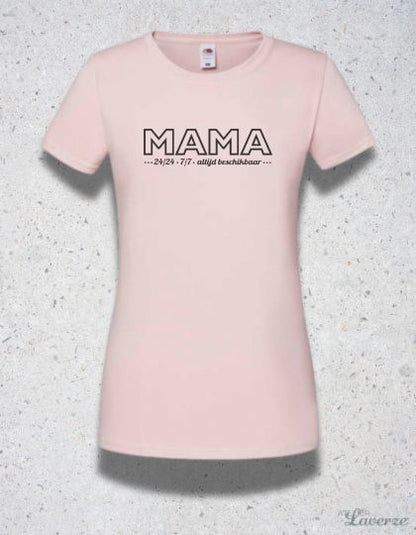 Dames T-shirt / Mama 24/7
