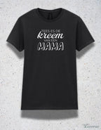 TEES ES DE KREEM VAN EEN MAMA (T-shirt)