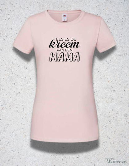 Dames T-shirt / Kreem van een Mama