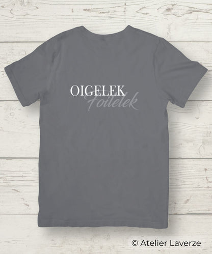 Unisex T-shirt / Oigelek Foitelek