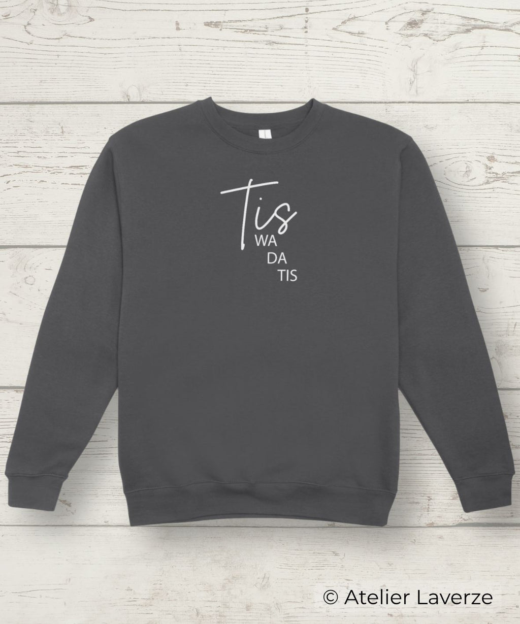 TIS WA DA TIS (dames sweater)
