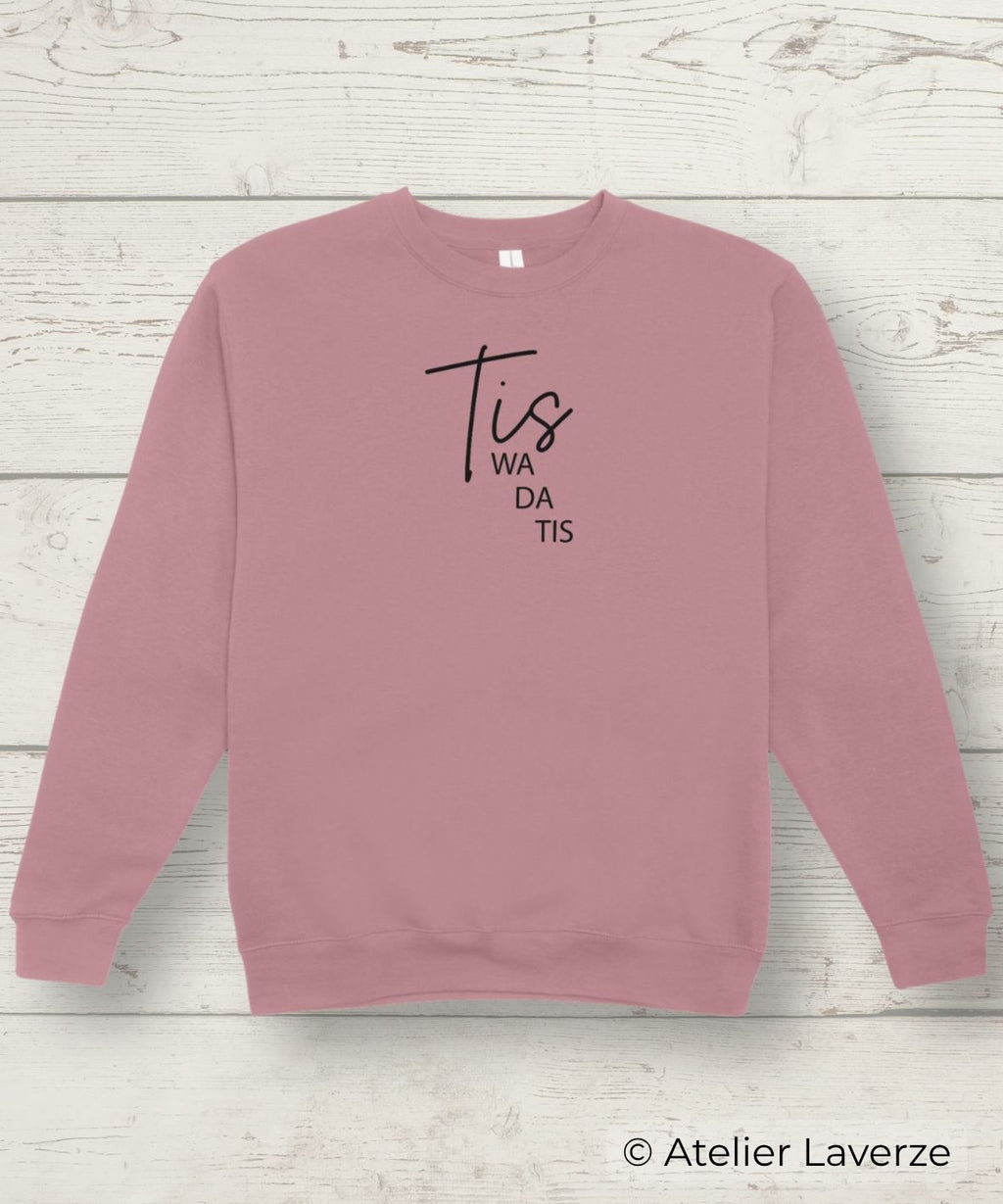 TIS WA DA TIS (dames sweater)