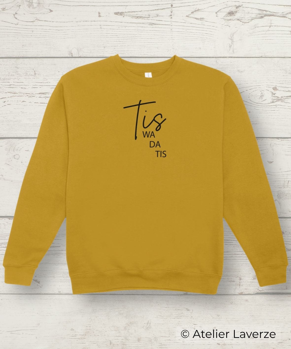 TIS WA DA TIS (dames sweater)