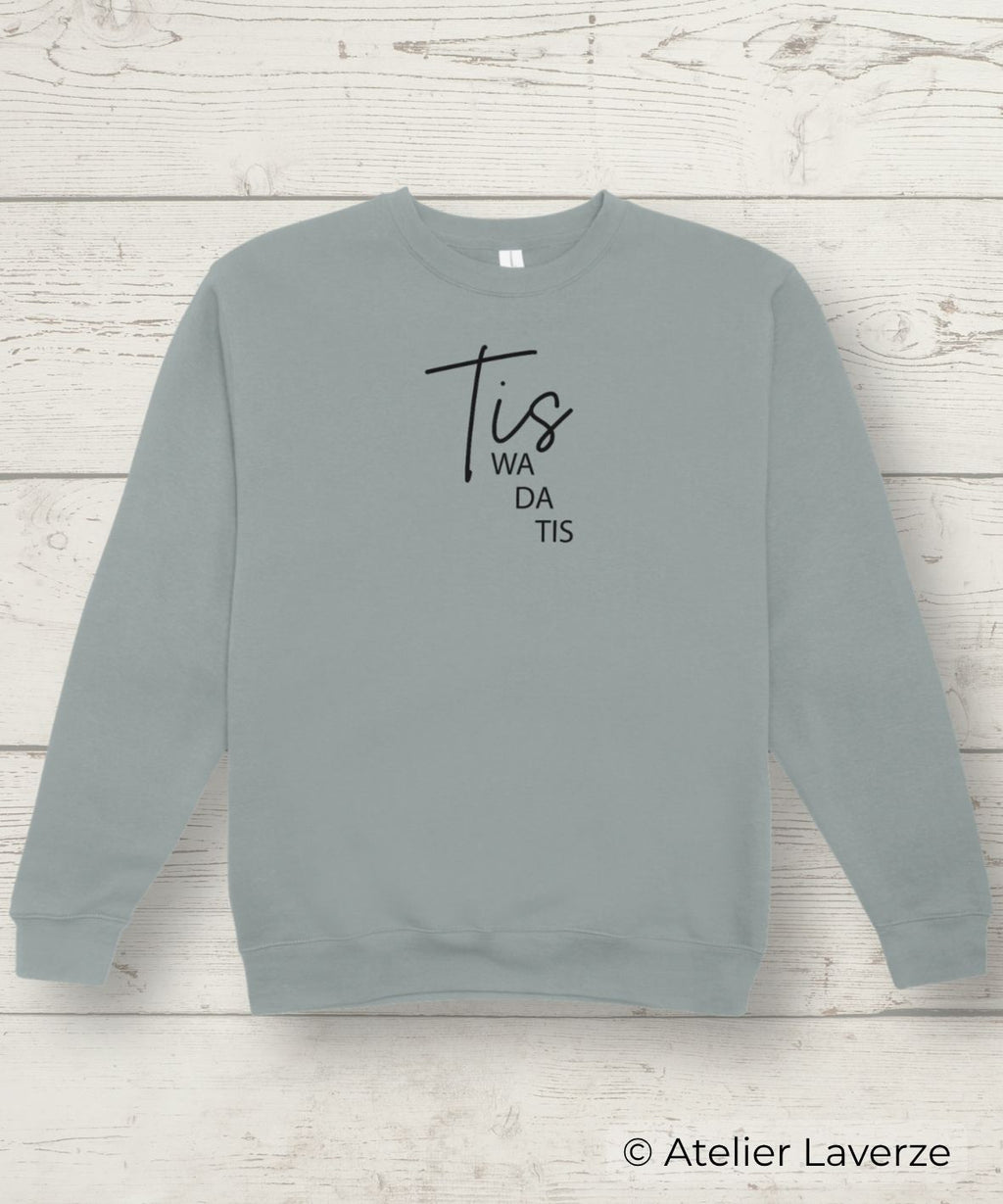 TIS WA DA TIS (dames sweater)
