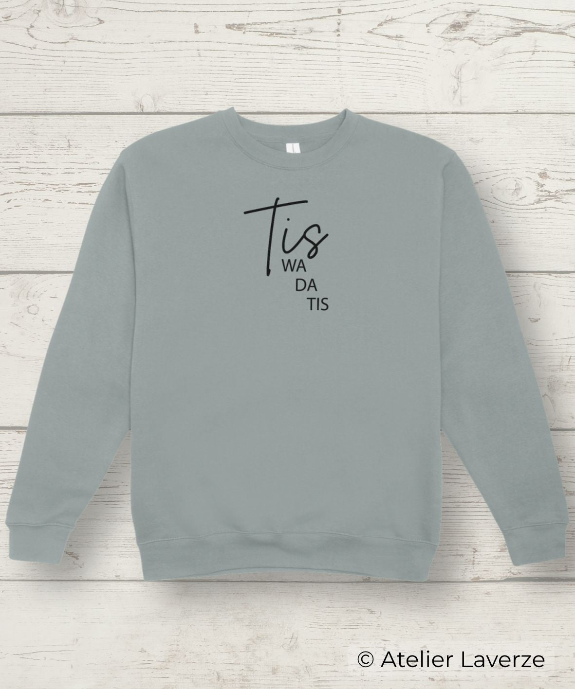 TIS WA DA TIS (dames sweater)