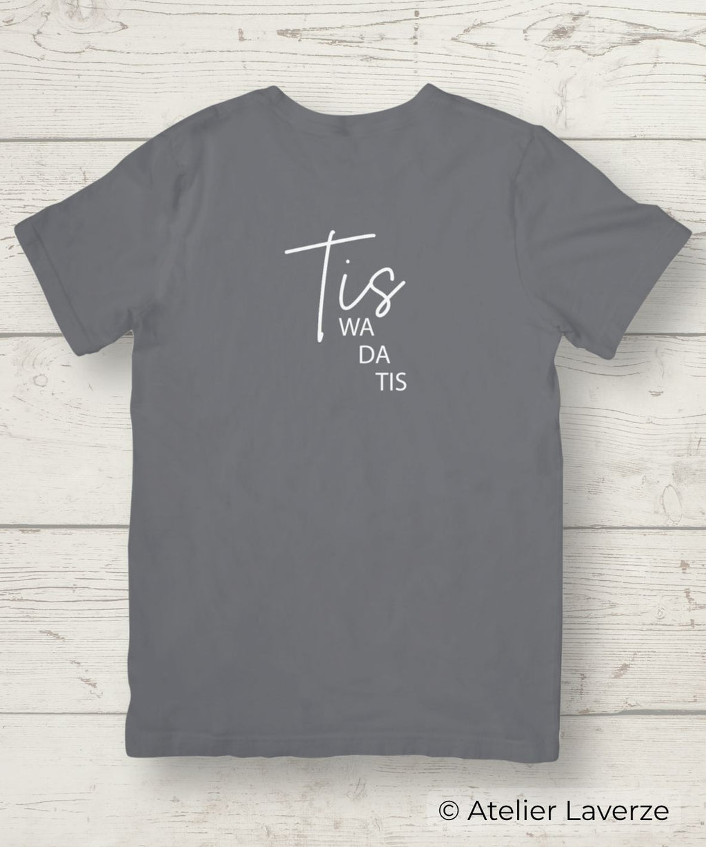 TIS WA DA TIS (dames t-shirt)