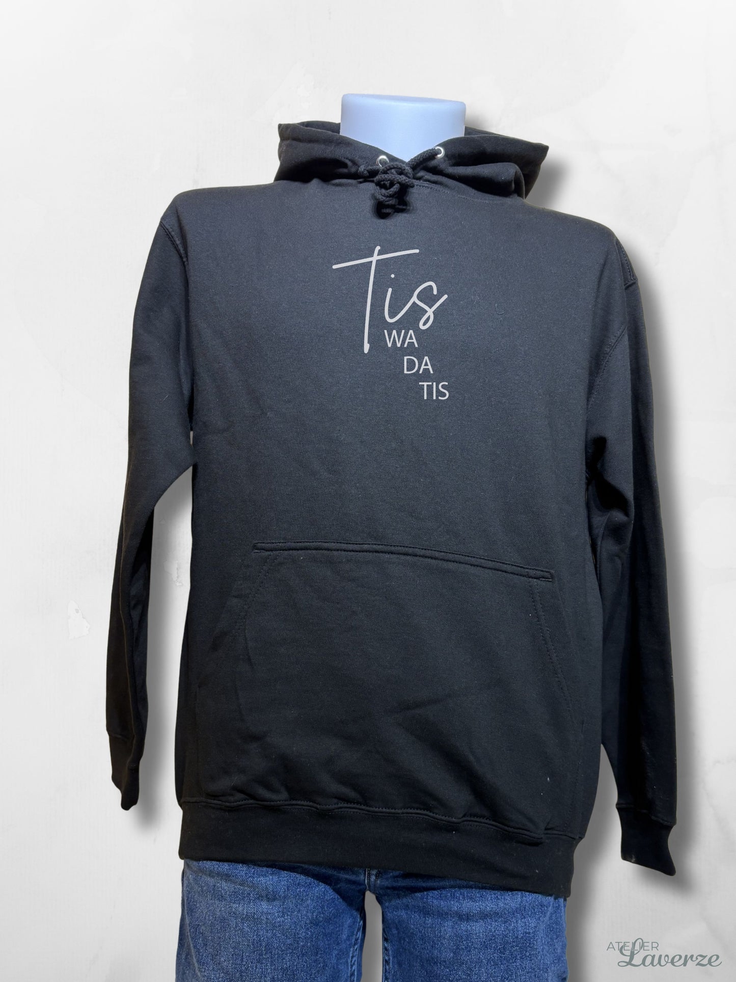 Hoodie / Tis we da Tis