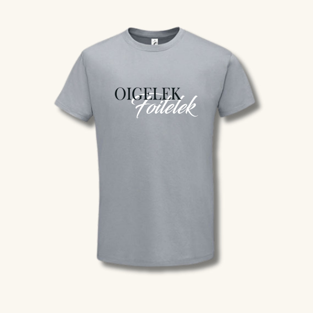 Unisex T-shirt / Oigelek Foitelek